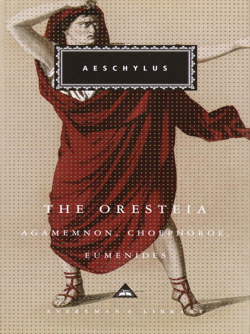 Title details for The Oresteia by Aeschylus - Wait list
